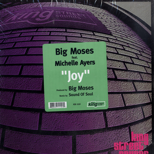 Big Moses Feat. Michelle Ayers - Joy | BPM King Street Sounds (KSS 1119) - main Big Moses Feat. Michelle Ayers - Joy | BPM King Street Sounds (KSS 1119) - main