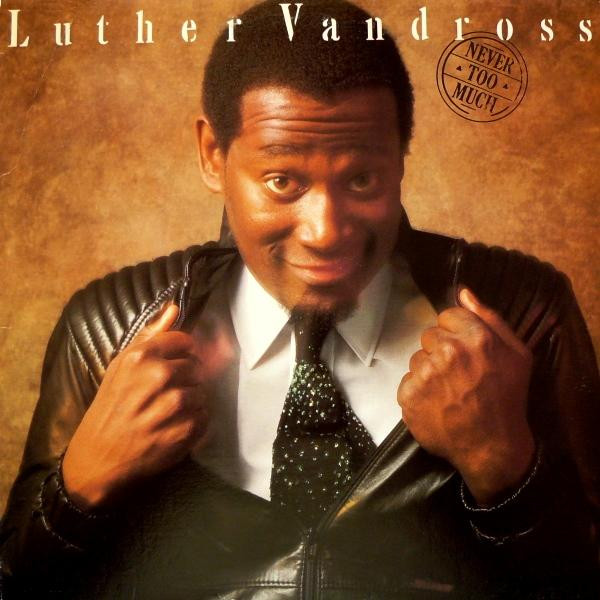 Luther Vandross - Never Too Much | Epic (FE 37451) - main Luther Vandross - Never Too Much | Epic (FE 37451) - main