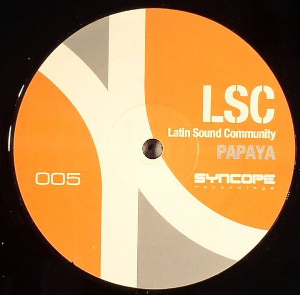 Latin Sound Community - Papaya | Syncope Recordings (SYNMX005) - 3 Latin Sound Community - Papaya | Syncope Recordings (SYNMX005) - 3