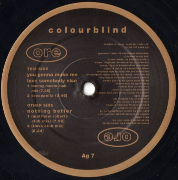 Colourblind - You Gonna Make Me Love Somebody Else / Nothing Better | Ore Music (Ag 7) - 3