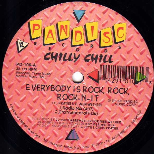 Chilly Chill - Everybody Is Rock, Rock, Rock-N-It | Pandisc (PD-106)