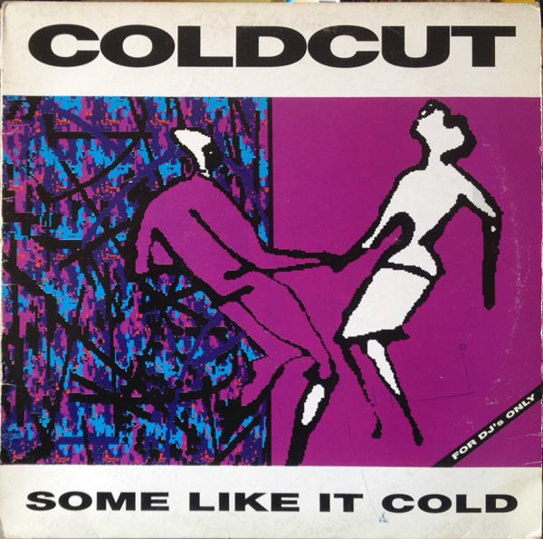 Coldcut - Some Like It Cold | Ahead Of Our Time (CCUT LP 2) - main Coldcut - Some Like It Cold | Ahead Of Our Time (CCUT LP 2) - main