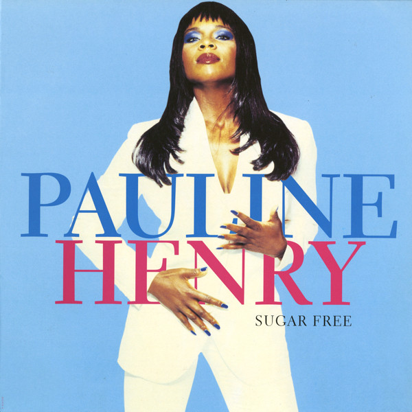 Pauline Henry - Sugar Free | Sony Soho Square (662436 6)