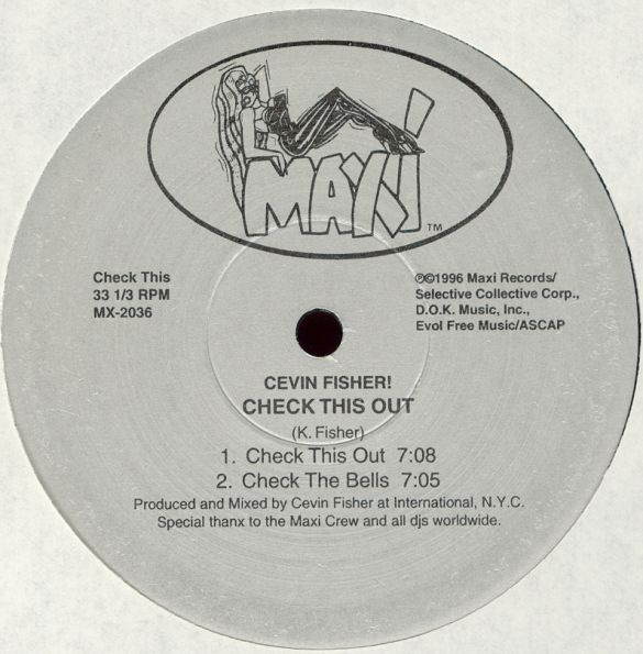 Cevin Fisher! - Check This Out / The Way We Used To | Maxi Records (MX-2036)