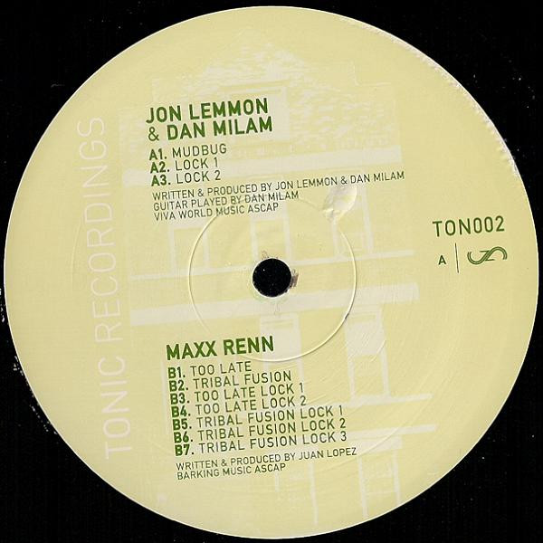 Jon Lemmon & Dan Milam / Maxx Renn - Mudbug / Too Late | Tonic Recordings (TON002)