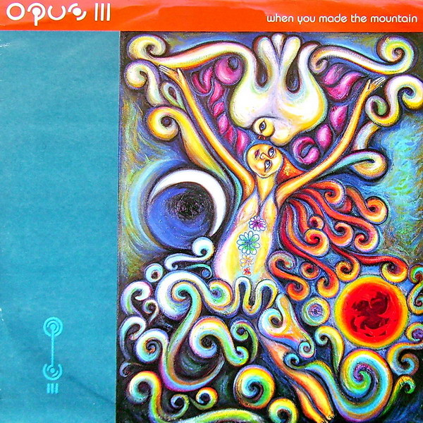 Opus III - When You Made The Mountain | PWL International (pwlt302) - main Opus III - When You Made The Mountain | PWL International (pwlt302) - main