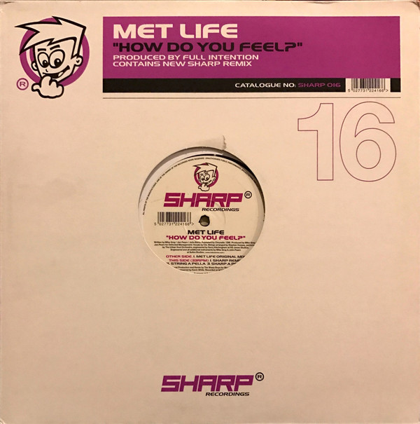 Met Life - How Do You Feel? | Sharp Recordings (SHARP 016)