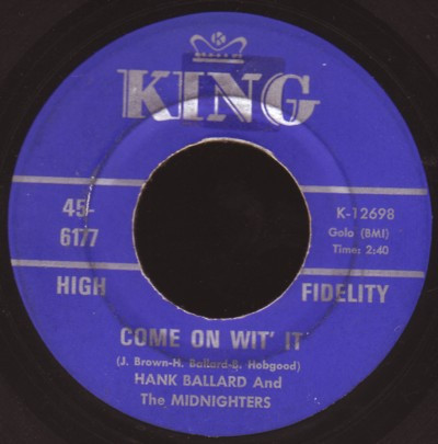 Hank Ballard & The Midnighters - I'm Back To Stay / Come On Wit It | King Records (45-6177) - 2