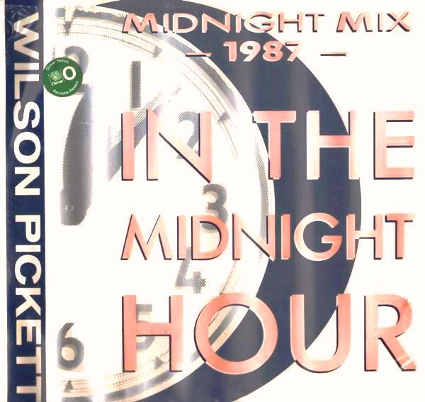 Wilson Pickett - In The Midnight Hour (1987 Midnight Mix) | Motown (ZT 41584) - main