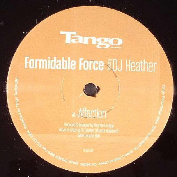 Formidable Force Featuring DJ Heather - Affection | Tango Recordings (Tango 043) - 2