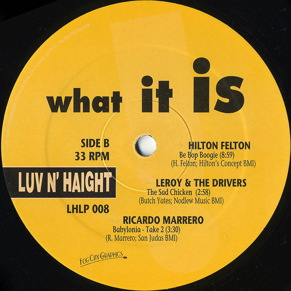 Various - What It Is! | Luv N' Haight (LHLP 008) - 4 Various - What It Is! | Luv N' Haight (LHLP 008) - 4