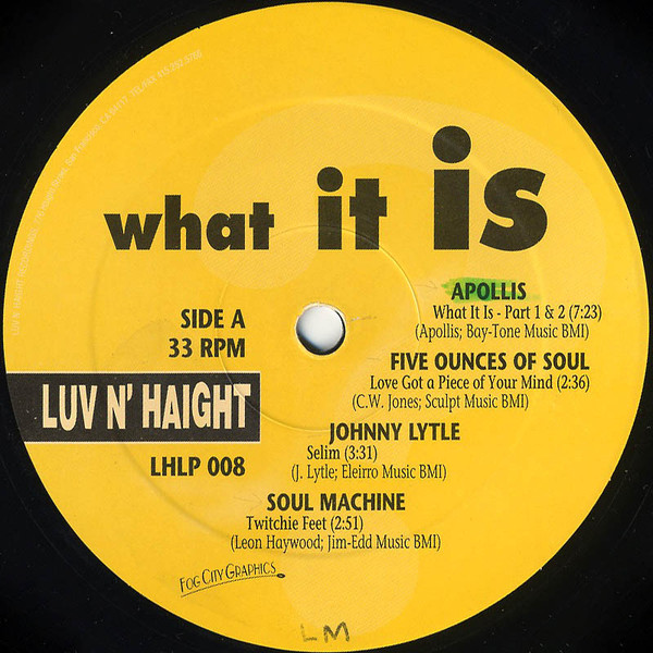 Various - What It Is! | Luv N' Haight (LHLP 008) - 3 Various - What It Is! | Luv N' Haight (LHLP 008) - 3