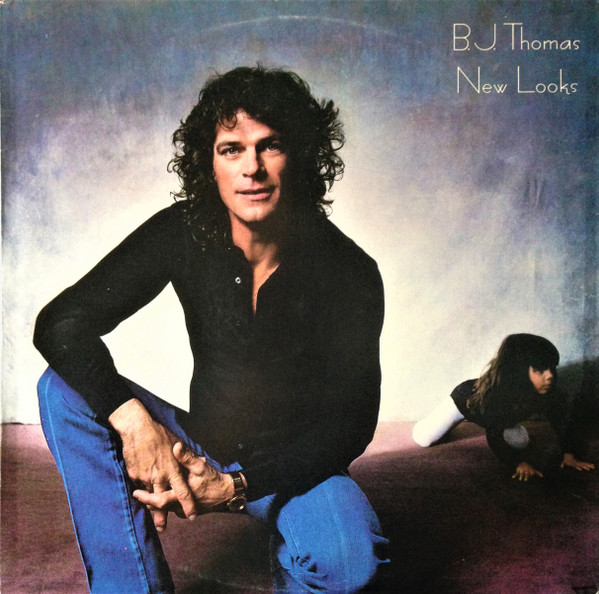 B.J. Thomas - New Looks | CBS (SBP 237911) - main B.J. Thomas - New Looks | CBS (SBP 237911) - main