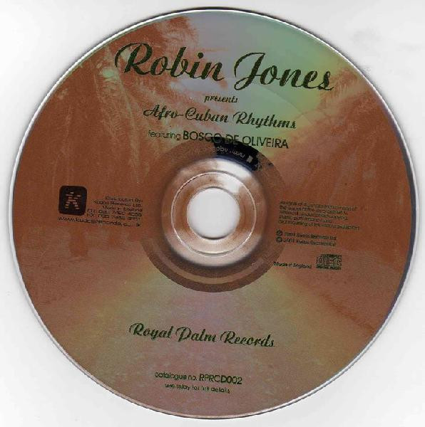 Robin Jones Featuring Joao Bosco De Oliveira - Afro-Cuban Rhythms | Royal Palm (RPR CD 002) - 3