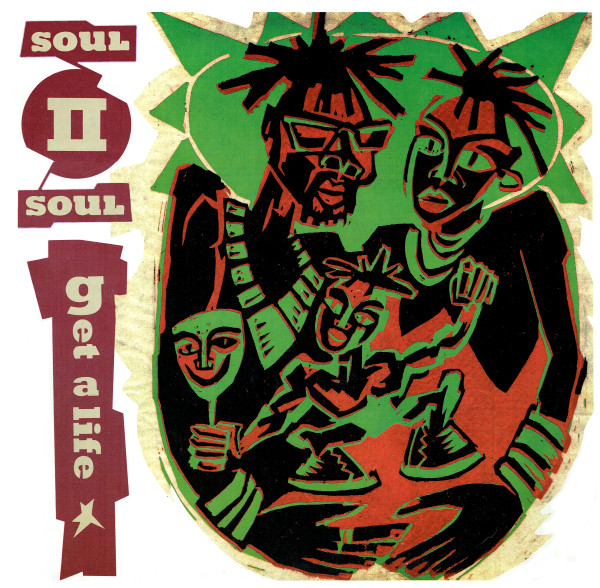 Soul II Soul - Get A Life | 10 Records (TEN R 284) - main