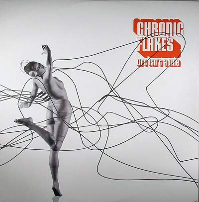 Chronic Flakes - Life Isn't A Line | Bustin' Loose Recordings (BL058) - main