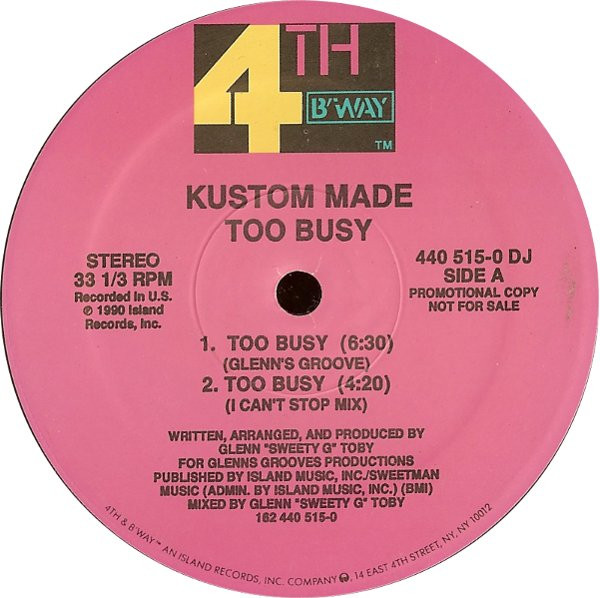 Kustom Made - Too Busy | 4th & Broadway (440 515-0 DJ)