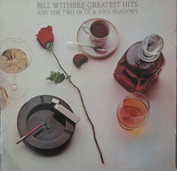 Bill Withers - Bill Withers' Greatest Hits | Columbia (FC 37199) Bill Withers - Bill Withers' Greatest Hits | Columbia (FC 37199)