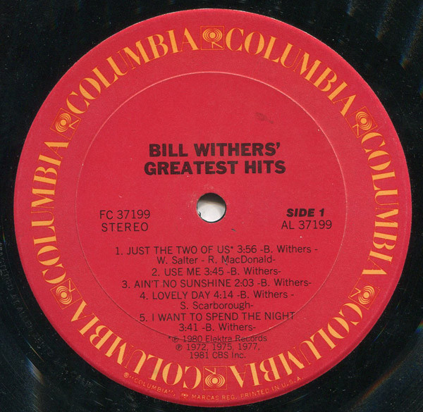 Bill Withers - Bill Withers' Greatest Hits | Columbia (FC 37199) - 3 Bill Withers - Bill Withers' Greatest Hits | Columbia (FC 37199) - 3