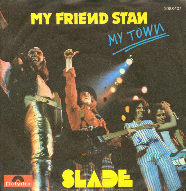 Slade - My Friend Stan | Polydor (2058 407)