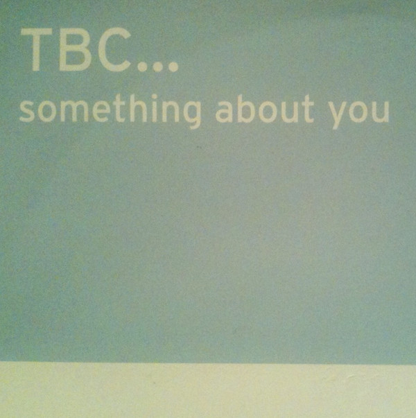 TBC... - Something About You | Echo (ECDJ1011)