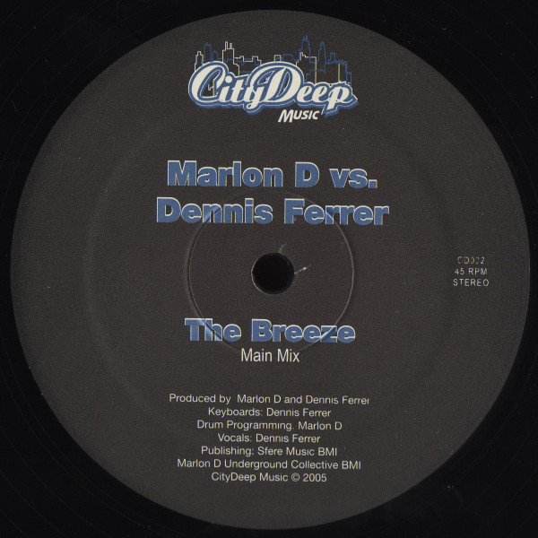 Marlon D Vs. Dennis Ferrer - The Breeze | CityDeep Music (CD002) - main