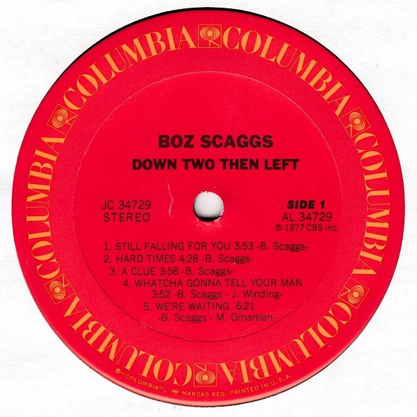Boz Scaggs - Down Two Then Left | Columbia (JC 34729) - 3