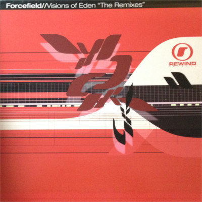 Forcefield - Visions Of Eden - The Remixes | Rewind Records (REWIND 016) - main Forcefield - Visions Of Eden - The Remixes | Rewind Records (REWIND 016) - main
