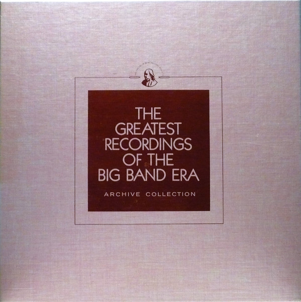 Various - The Greatest Recordings Of The Big Band Era | The Franklin Mint Record Society (41/42)