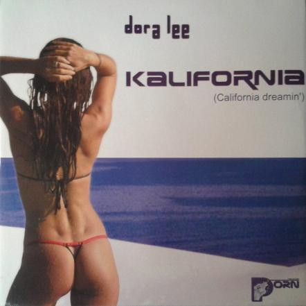 Dora Lee - Kalifornia (California Dreamin') | Porn Records (PRN 03.04)