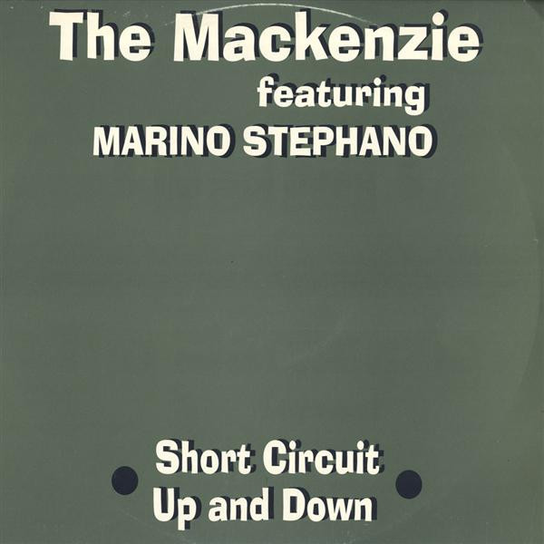 The Mackenzie Featuring Marino Stephano - Short Circuit / Up And Down | Mackenzie Mondo Music (MMM 9806) - main