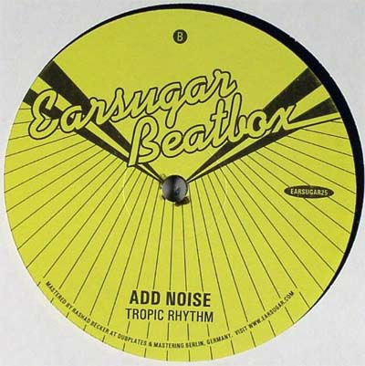Add Noise - Tropicalia / Tropic Rhythm | Earsugar (Earsugar 25) - 2 Add Noise - Tropicalia / Tropic Rhythm | Earsugar (Earsugar 25) - 2