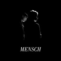 Mensch And Mensch Revisited