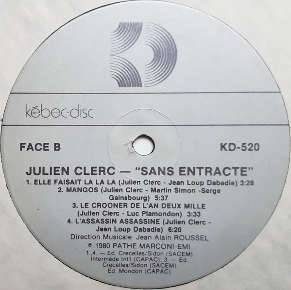 Julien Clerc - Sans Entracte | Kébec-Disc (KD-520) - 4 Julien Clerc - Sans Entracte | Kébec-Disc (KD-520) - 4