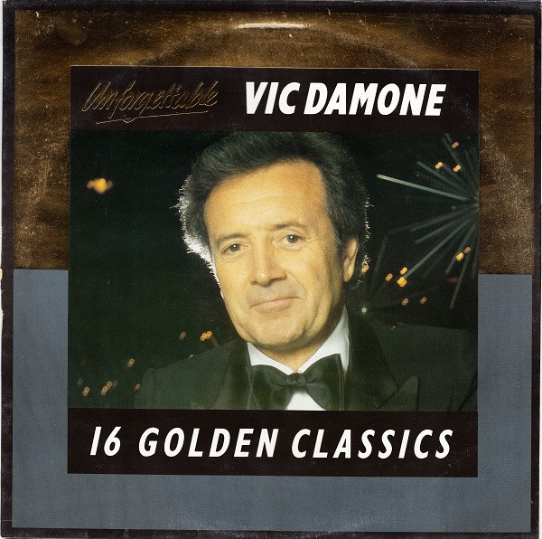 Vic Damone - Unforgettable (16 Golden Classics) | Castle Communications (UNLP 006)