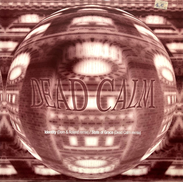Dead Calm - Identity (Dom & Roland Remix) / State Of Grace (Dead Calm Remix) | Moving Shadow (SHADOW 96R)