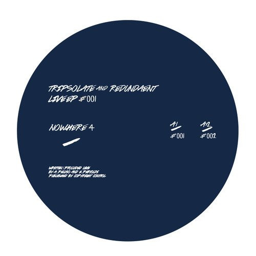 Tripsolate & Redundænt - Live Ep #001 | Nowhere (NOWHERE 4) - main