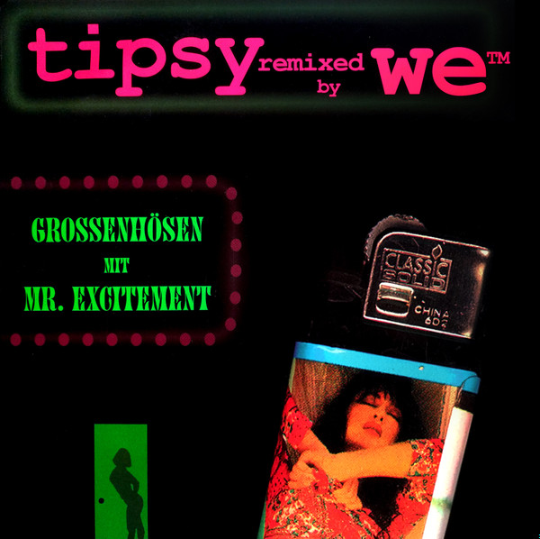 Tipsy Remixed By We™ - Grossenhösen Mit Mr. Excitement | Asphodel (ASP 0105)