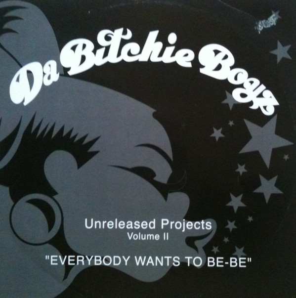 Da Bitchie Boyz - Unreleased Projects Volume II | Da Bitchie Boyz (DBB 002)