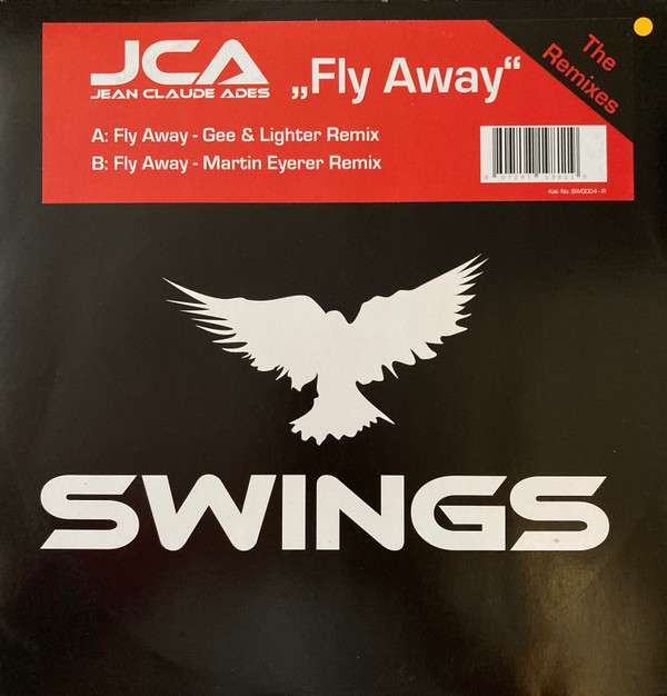 J.C.A. - Fly Away (Remixes) | Swings Records (SWG004R) - main
