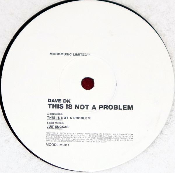 Dave DK - This Is Not A Problem | Moodmusic (MOOD Lim 011) - main