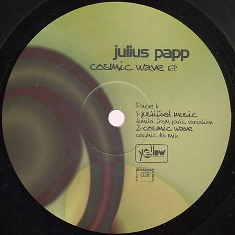 Julius Papp - Cosmic Wave EP | Yellow Productions (YP 023) - 2 Julius Papp - Cosmic Wave EP | Yellow Productions (YP 023) - 2
