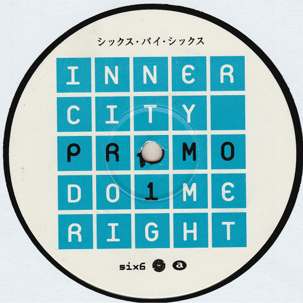 Inner City - Do Me Right | 6 x 6 Records (SIXXTDDJ2) - 4
