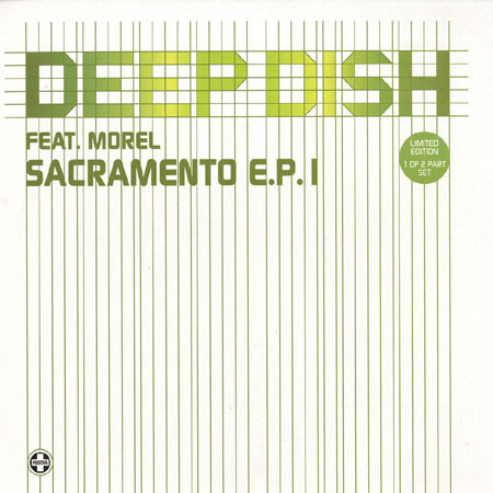 Deep Dish Feat. Richard Morel - Sacramento E.P. 1 | Positiva (12TIVD228)