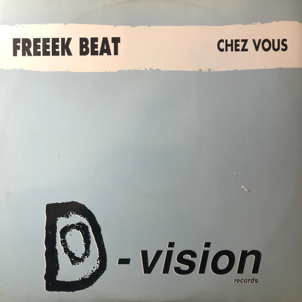 Freeek Beat - Chez Vous | D:vision Records (DV 014)