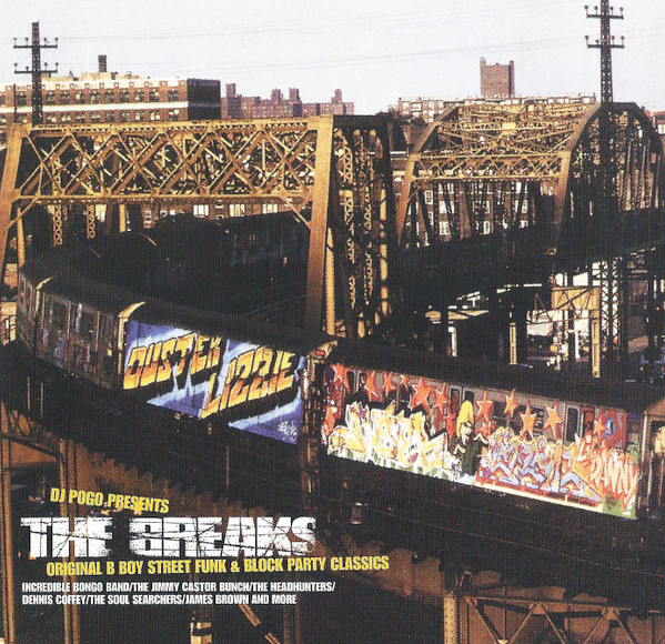 DJ Pogo - The Breaks (Original B Boy Street Funk & Block Party Classics) | Harmless (HURTCD012)