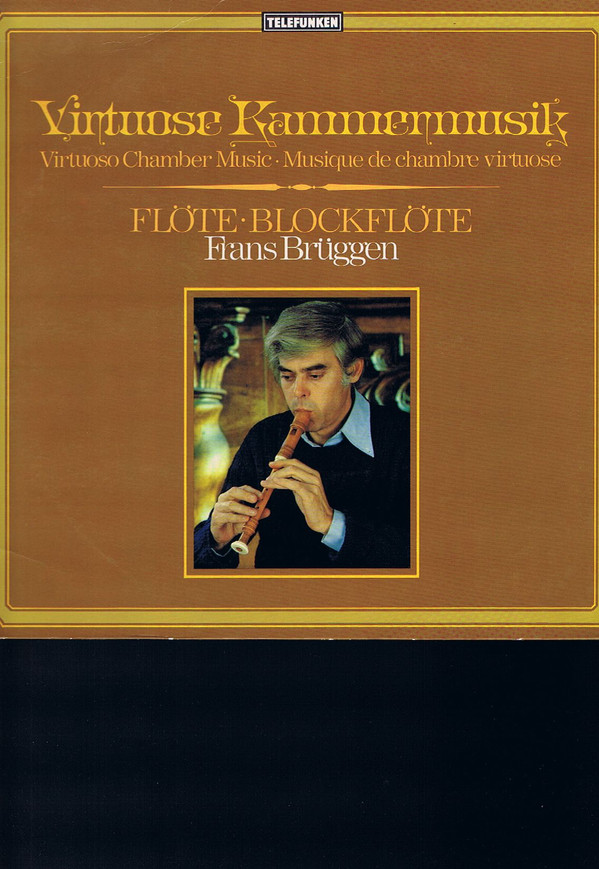 Virtuose Kammermusik • Virtuoso Chamber Music • Musique De Chambre Virtuose (Flöte • Blockflöte)