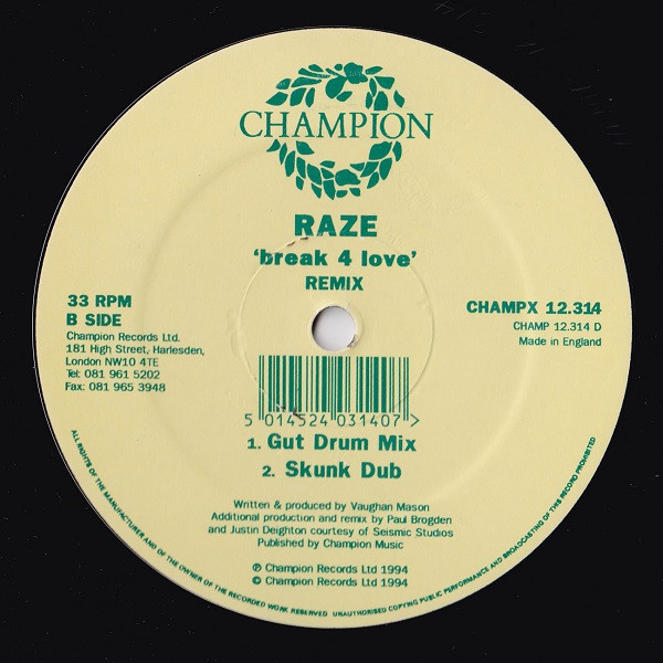 Raze - Break 4 Love (Remix) | Champion (CHAMPX 12.314) - 4