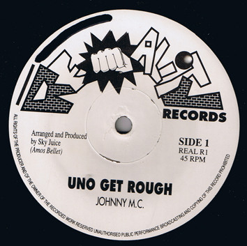 Johnny M.C. / Huggy G. Jam - Uno Get Rough / It's Going Off | Reality Records (Real R1) - main Johnny M.C. / Huggy G. Jam - Uno Get Rough / It's Going Off | Reality Records (Real R1) - main