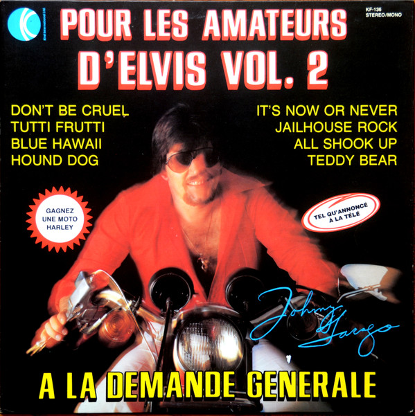 Johnny Farago - Pour Les Amateurs D'Elvis Seulement Vol. 2 | K-tel (KF. 136) - main Johnny Farago - Pour Les Amateurs D'Elvis Seulement Vol. 2 | K-tel (KF. 136) - main